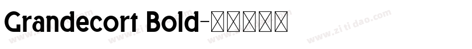 Grandecort Bold字体转换